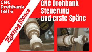 CNC Drehbank  Eigenbau  Teil 6  Steuerung und erste Späne [upl. by Kerns]