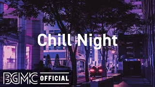 Chill Night Lofi Hip Hop Jazz  Chill Study Jazzy RampB Mix [upl. by Nawaj737]