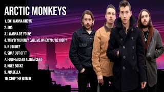 Arctic Monkeys Greatest Hits Full Album ▶️ Full Album ▶️ Top 10 Hits of All Time [upl. by Henka235]