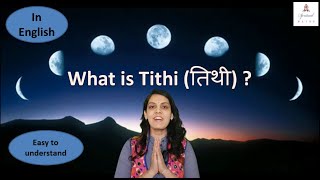 What is Tithi   Tithi तिथी  Tithi in vedic astrology [upl. by Laurie]