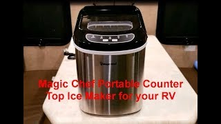 Magic Chef 27 lbs Portable Counter Top Ice Maker for your RV  Review and Demonstration [upl. by Oilerua]