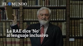 La RAE se reafirma en rechazar el lenguaje inclusivo [upl. by Arymas754]