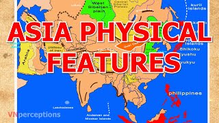 Asia Physical Features [upl. by Nwahsan]