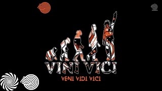 Vini Vici  Veni Vidi Vici [upl. by Alf171]