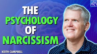 Professor Keith Campbell  The Science Behind Narcissism [upl. by Kele]