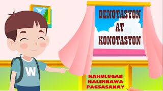 DENOTASYON AT KONOTASYON  KAHULUGAN HALIMBAWA AT PAGSASANAY [upl. by Domenic103]