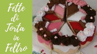 Tutorial Fettine di torta in pannolenci felt slices of cake [upl. by Thecla]