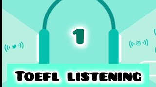 TOEFL LISTENING skill 1  Practice it everyday [upl. by Nedla]