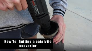 How To Gut a Catalytic Converter [upl. by Gail19]