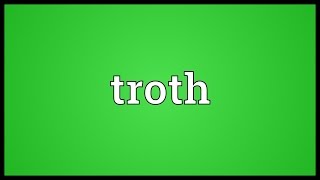 Troth Meaning [upl. by Jelks]