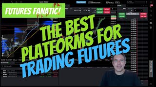 Best Futures Trading Platforms  My Top 3 For Day Traders [upl. by Kcirednek489]