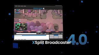 XSplit Broadcaster 40  The Best Update Yet [upl. by Durstin]