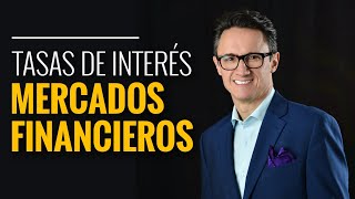 Las tasas de interés y los mercados financieros [upl. by Macgregor]