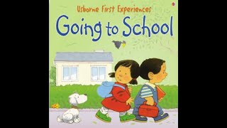 Going to School  Childrens books read aloud  bedtime stories for kids Usborne First Experiences [upl. by Mcmillan433]