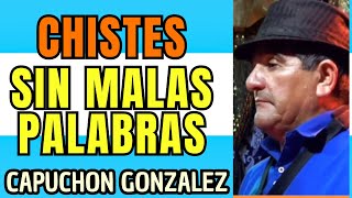 MEJORES TIKTOKS DE CHISTES SANOS DEL ARGENTINO COMEDIANTE Capuchon Gonzalez [upl. by Amuwkuhc]