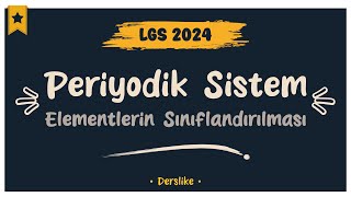 Periyodik Sistem  LGS 2024 [upl. by Augustin]