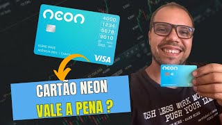 💳Cartão Neon Visa Vale a pena  Saiba Tudo sobre o Cartão de Crédito e conta digital [upl. by Euqinue]