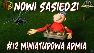 Nowi Sąsiedzi 12  Miniaturowa Armia Dubbing KieubasaTV [upl. by Leirad]