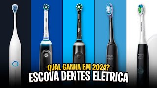 Qual ESCOVA DE DENTES ELÉTRICA comprar em 2024 🦷 [upl. by Colt549]