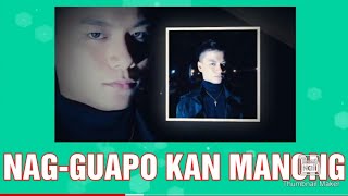 NAGGUAPO KAN MANONG with Lyrics amp English Subtitle Music Video Covered by Lakay Islao fr Lupao [upl. by Fugazy]