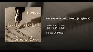 PLAYBACK  RECEBA O ESPÍRITO SANTO  JANAINA BRANDÃO [upl. by Riocard]