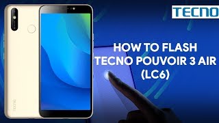 How To Flash Tecno Pouvoir 3 Air LC6  romshillzz [upl. by Triplett449]