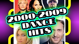 Top 100 Dance Hits 2000s 2000  2009 [upl. by Wernher]