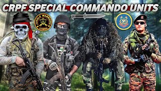 Special Commando Units Of CRPF  Full Details [upl. by Iver975]