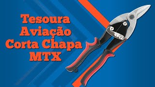 Tesoura Aviação Corta Chapa MTX  Só Aqui Ferramentas [upl. by Dhar]