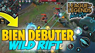 TUTO COMPLET WILD RIFT League of Legends Mobile Comment bien débuter le jeu [upl. by Syst]