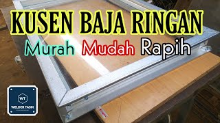 Cara Membuat Kusen dari Baja Ringan kusen pintukusen bouvenlightkusen jendela [upl. by Egroeg]