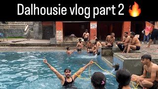 Dalhousie vlog part 2 🔥 [upl. by Xever]