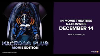 MACROSS PLUS MOVIE EDITION  US Premiere December 14 2021 [upl. by Nylsor]