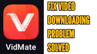 Fix Vidmate Not Downloading Videos Problem Solved [upl. by Aliac]