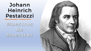 Johann Heinrich Pestalozzi  Maestros de Maestros [upl. by Ylrae]