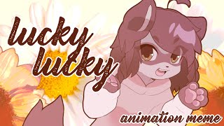 LUCKY LUCKY  ANIMATION MEME [upl. by Barri612]