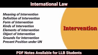 Intervention in International Law  Meaning Definition Kinds of Intervention  Notes For LLB [upl. by Nedra906]