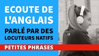 Formation efficace à lécoute de langlais Petites phrases — Parlé par des locuteurs natifs [upl. by Wehttan]