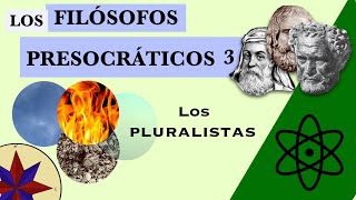 Los Presocráticos 3  Los Pluralistas [upl. by Athene]