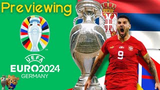 Euro 2024 Preview  Can Serbia Spring a Surprise [upl. by Adimra]