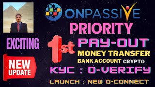 ONPASSIVE NEW UPDATE PRIORITY PAYOUT KYC OVERIFY AI TRAFFIC ALLOCATION NEW OCONNECT LAUNCH [upl. by Roon]