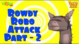 Vir The Robot Boy  Hindi Cartoon For Kids  Rowdy robo attack  Animated Series Wow Kidz [upl. by Nightingale]