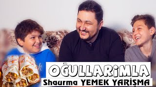 OĞULLARIMLA SHAURMA YEMEK YARIŞMASI [upl. by Ativ414]