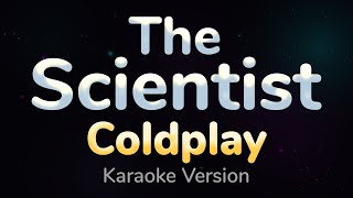 THE SCIENTIST  Coldplay HQ KARAOKE VERSION with lyrics [upl. by Luhem]