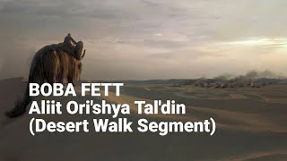 Aliit Orishya Taldin Desert Walk Loop  From Boba Fett Chapter 3 1 Hour HQ [upl. by Fatma]