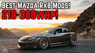 The 9 Best Mazda RX8 Performance Mods 300WHP [upl. by Neeruan692]