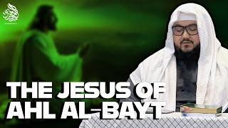 The Jesus of the Ahl alBayt  Hassan alQadri [upl. by Asenej]