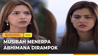 Rumah Abhimana Dirampok  Terpaksa Menikahi Tuan Muda ANTV  Eps 68 [upl. by Imit]