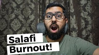 What is Salafi Burnout [upl. by Liddie]