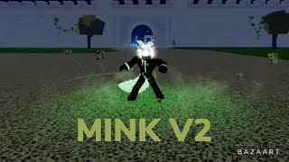 How to get mink v2 BLOX FRUIT [upl. by Vevay]